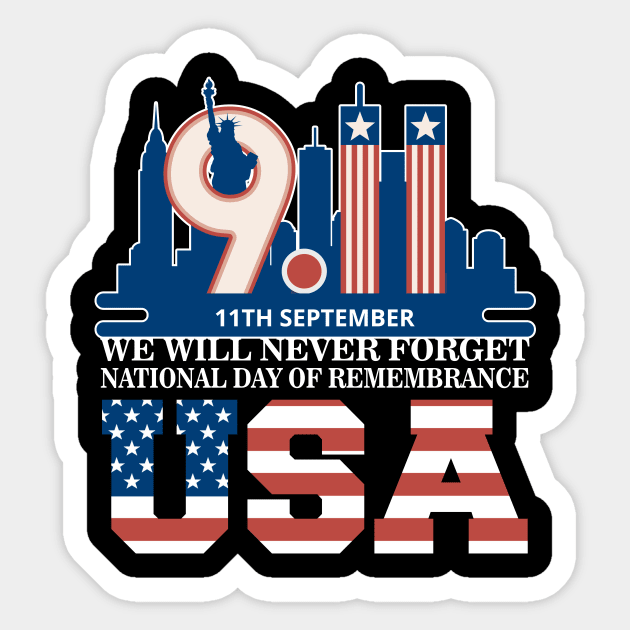 We will never Forget National day of remembrance patriot 911 Sticker by peskyrubeus